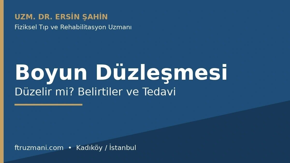 Boyun Düzleşmesi Düzelir mi? Belirtiler ve Tedavi